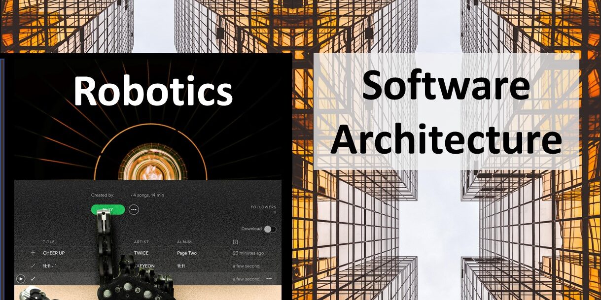 Architecture and integration of software systems in robotics
